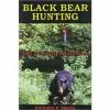 Smith Publications Black Bear Hunting: The Ultimate Reference By Richard P. Smith -Fishing Sales 2023 black bear hunting the ultimate reference